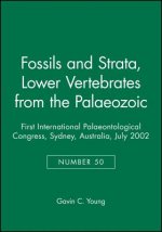 Lower Vertebrates from the Palaeozoic - First International Palaeontological Congress, Sydney, Australia, July 2002