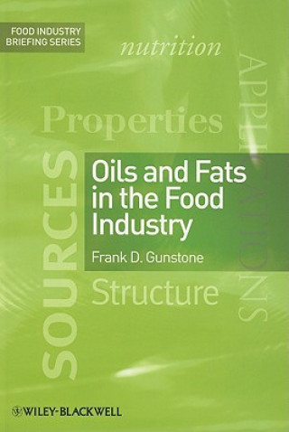 Oils and Fats in the Food Industry