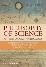 Philosophy of Science - An Historical Anthology