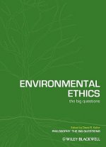 Environmental Ethics - The Big Questions