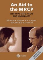 Aid to the MRCP - Essential Lists, Facts and Mnemonics