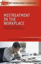 Mistreatment in the Workplace - Prevention and Resolution for Managers and Organizations