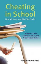 Cheating in School - What We Know and What We Can Do