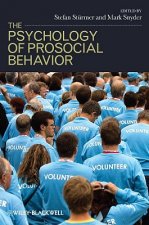 Psychology of Prosocial Behavior - Group Processes, Intergroup Relations, and Helping