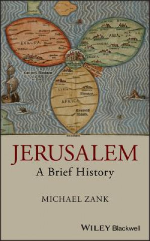 Jerusalem - A Brief History