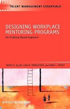 Designing Workplace Mentoring Programs - An Evidence-Based Approach