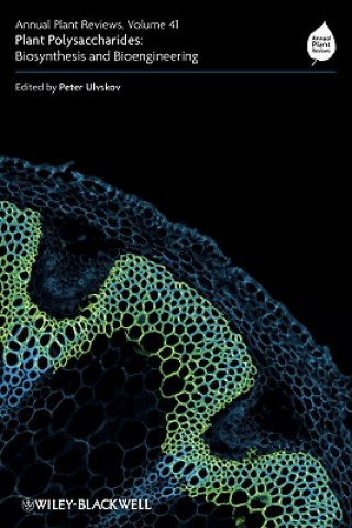 Annual Plant Reviews Volume 41 - Plant Polysaccharides - Biosynthesis and Bioengineering