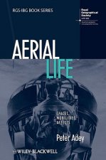 Aerial Life - Spaces, Mobilities, Affects