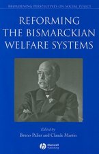 Reforming the Bismarckian Welfare Systems