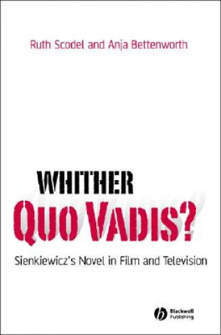 Whither Quo Vadis? - Sienkiewicz's Novel in Film and Television