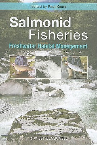 Salmonid Fisheries - Freshwater Habitat Management