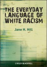 Everyday Language of White Racism