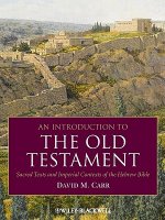 Introduction to the Old Testament - Sacred Texts and Imperial Contexts of the Hebrew Bible