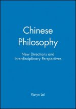 Chinese Philosophy - New Directions and Interdisciplinary Perspectives