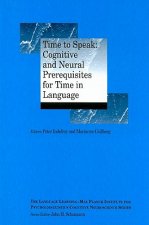 Time to Speak - Cognitive and Neural Prerequisites of Time in Language