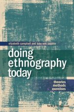 Doing Ethnography Today - Theories, Methods, Exercises