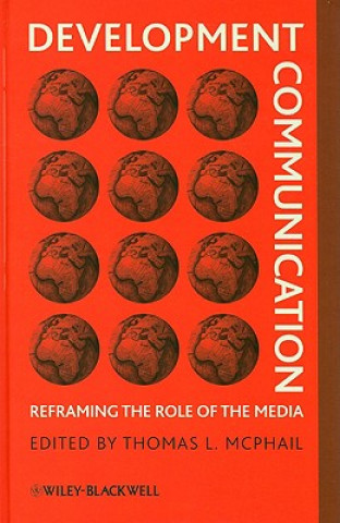 Development Communication - Reframing the Role of the Media