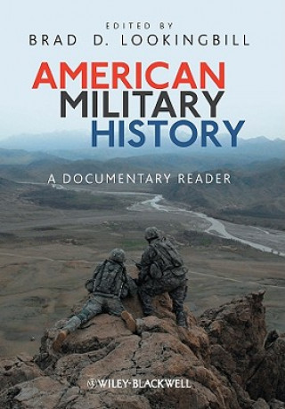 American Military History - A Documentary Reader
