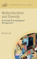 Multiculturalism and Diversity - A Social Psychological Perspective