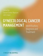 Gynecological Cancer Management - Identification, Diagnosis and Treatment