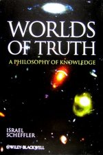 Worlds of Truth - A Philosophy of Knowledge