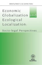 Economic Globalisation and Ecological Localisation - Socio-Legal Perspectives