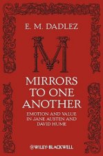 Mirrors to One Another - Emotion and Value in Jane Austen and David Hume