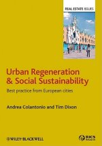 Urban Regeneration and Social Sustainability - Best Practice from European Cities