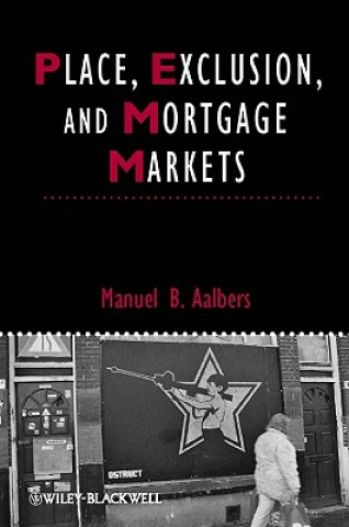 Place, Exclusion, and Mortgage Markets