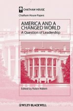 America and a Changed World - A Question of Leadership
