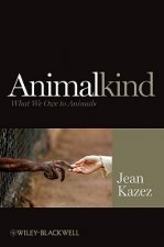 Animalkind - What We Owe to Animals