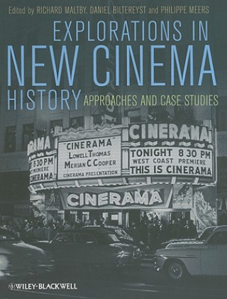 Explorations in New Cinema History - Approaches and Case Studies