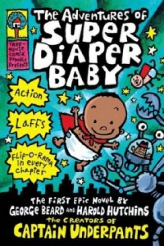 Adventures of Super Diaper Baby (Dav Pilkey)(Pevná)