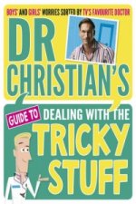 Dr Christian's Guide to Dealing with the Tricky Stuff