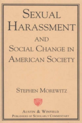 Sexual Harassment and Social Change in American Society