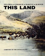 This Land: A History of the United States Volume 1  First Edition