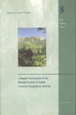 Rapid Assessment of the Humid Forests of South Central Chuquisaca, Bolivia
