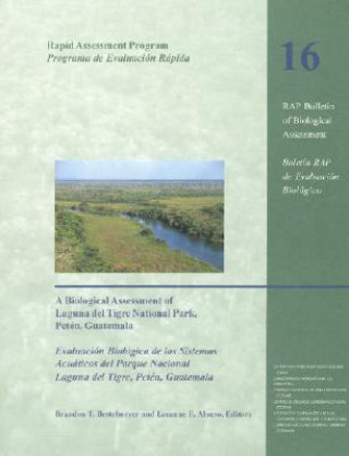 Biological Assessment of Laguna Del Tigre National Park, Peten, Guatemala