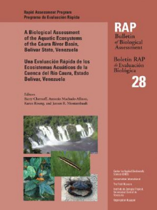 Biological Assessment of the Aquatic Ecosystems of the Caura River Basin, Bolivar State, Venezuala