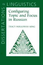 Configuring Topic and Focus in Russian