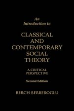 Introduction to Classical and Contemporary Social Theory