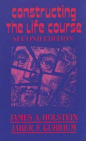Constructing the Life Course