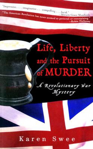 Life, Liberty and the Pursuit of Murder