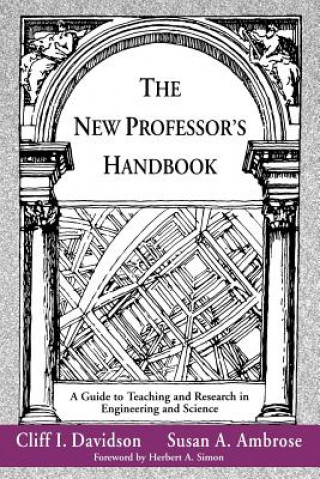 New Professor's Handbook - A Guide to Teaching  and Research in Engineering and Science
