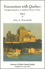 Encounters with Quebec