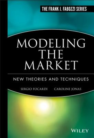 Modeling the Market - New Theories & Techniques