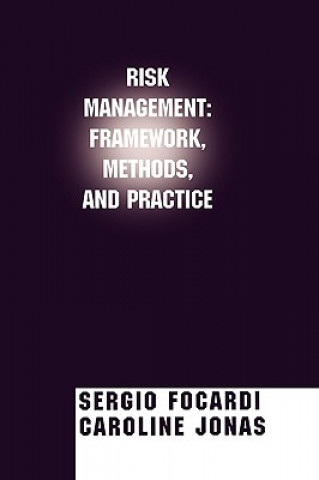 Risk Management: Framework, Methods, and Practice