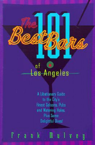101 Best Bars Of Los Angeles