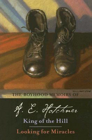 Boyhood Memoirs of A. E. Hotchner