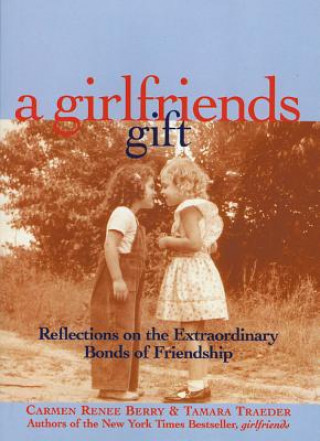 Girlfriends Gift